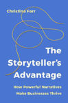Picture of The Storyteller's Advantage: How Powerful Narratives Make Businesses Thrive