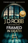 Picture of Framed In Death: An Eve Dallas thriller (In Death 61)