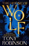 Picture of The House of Wolf: The first in an iconic new historical fiction series from the much loved Sir Tony Robinson