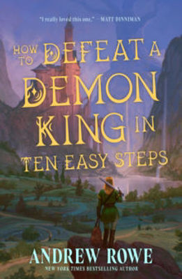 Picture of How to Defeat a Demon King in Ten Easy Steps: The LitRPG bestseller
