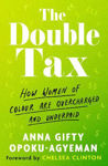 Picture of The Double Tax: How Women of Colour Are Overcharged and Underpaid