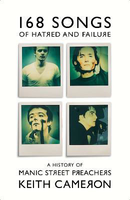 Picture of 168 Songs of Hatred and Failure: A History of Manic Street Preachers