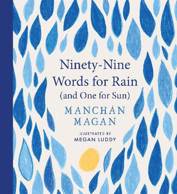 Picture of Ninety-Nine Words for Rain (and One for Sun)