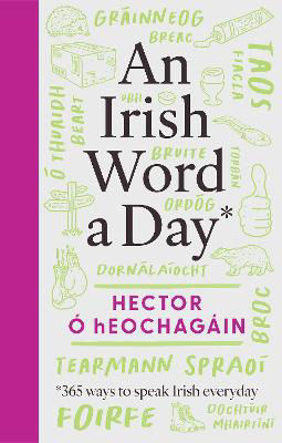 Picture of An Irish Word a Day: 365 ways to speak Irish everyday