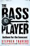 Picture of The Bass Player : Anthem for the Innocent