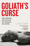 Picture of Goliath's Curse: The History and Future of Societal Collapse