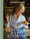Picture of Clodagh's Happy Cooking: 100 Easy, Speedy, Healthy Recipes for Good Mood Food