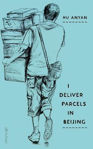 Picture of I Deliver Parcels in Beijing: On Making a Living