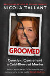 Picture of Groomed: Coercion, Control and a Cold-blooded Murder
