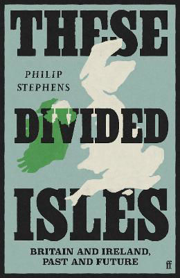 Picture of These Divided Isles : Britain and Ireland, Past and Future