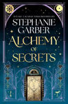 Picture of Alchemy of Secrets: The spellbinding new novel from the global No. 1 bestselling author of Caraval and Once Upon a Broken Heart