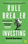 Picture of Rule Breaker Investing: How to Pick the Best Stocks of the Future and Build Lasting Wealth