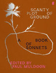 Picture of Scanty Plot of Ground: A Book of Sonnets