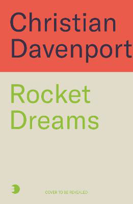 Picture of Rocket Dreams: Musk, Bezos, and the Inside Story of the New, Trillion-Dollar Space Race