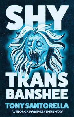 Picture of Shy Trans Banshee: The supernatural mystery that's an absolute scream