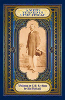 Picture of A Mind Turned in Upon Itself : Writings on J. S. Le Fanu