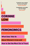 Picture of Femonomics: What Data Tells Us About Women's Lives and How to Get the Most Out of Yours
