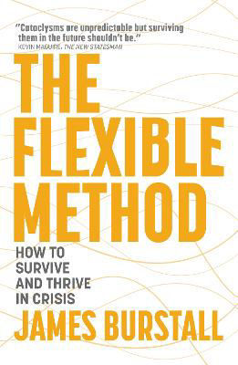 Picture of The Flexible Method: How to Survive and Thrive in Crisis