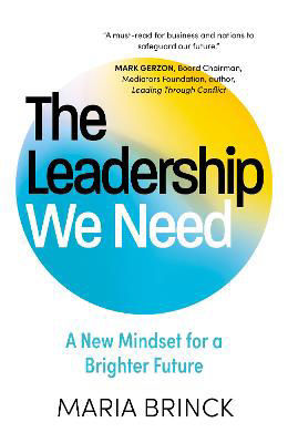 Picture of The Leadership We Need: A New Mindset for a Brighter Future