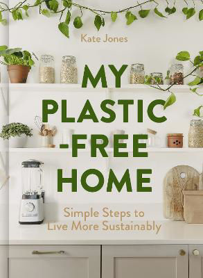 Picture of My Plastic-Free Home: Simple Steps to Live More Sustainably