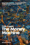 Picture of The Money Machine: How the City Works