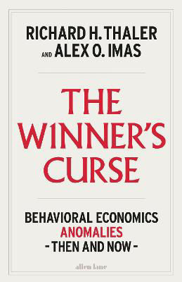 Picture of The Winner's Curse: Behavioral Economics Anomalies Then and Now