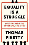 Picture of Equality Is a Struggle: Bulletins from the Front Line, 2021-2025