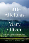 Picture of Little Alleluias: Collected Poetry and Prose