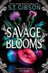 Picture of Savage Blooms: the decadently sinister and deliciously erotic fantasy romance