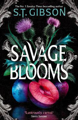 Picture of Savage Blooms: the decadently sinister and deliciously erotic fantasy romance