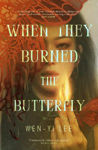 Picture of When They Burned The Butterfly: A glamorous sapphic historical fantasy set in postcolonial Singapore