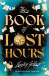 Picture of The Book of Lost Hours: The global phenomenon time travel romance that readers are loving