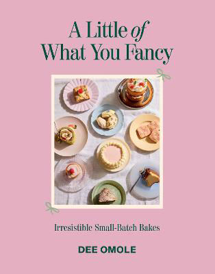 Picture of A Little of What You Fancy: Irresistible Small-batch Bakes