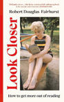 Picture of Look Closer: How to Get More Out of Reading