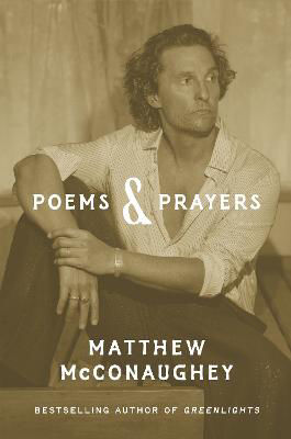 Picture of Poems & Prayers: Matthew McConaughey's brand new inspirational book