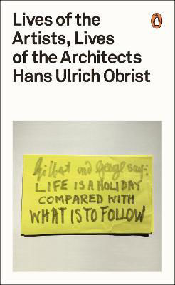 Picture of Lives of the Artists, Lives of the Architects