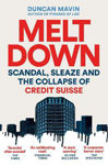 Picture of Meltdown: Scandal, Sleaze and the Collapse of Credit Suisse