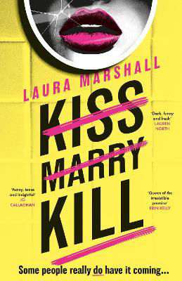 Picture of Kiss Marry Kill: the gripping new thriller from the #1 bestseller