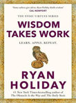 Picture of Wisdom Takes Work: Learn. Apply. Repeat.