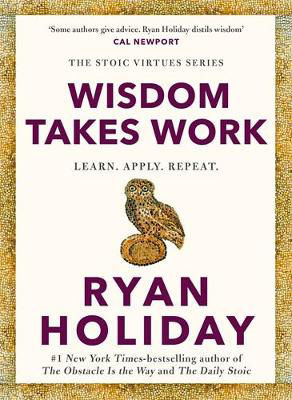 Picture of Wisdom Takes Work: Learn. Apply. Repeat.