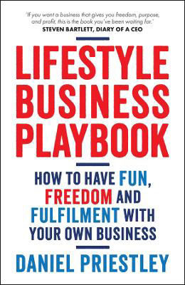 Picture of Lifestyle Business Playbook: How to Have Fun, Freedom and Fulfilment With Your Own Business