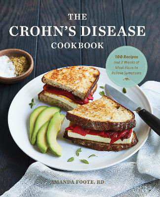 Picture of The Crohn's Disease Cookbook: 100 Recipes and 2 Weeks of Meal Plans to Relieve Symptoms