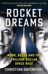Picture of Rocket Dreams: Musk, Bezos and the Trillion-Dollar Space Race