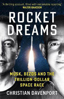 Picture of Rocket Dreams: Musk, Bezos and the Trillion-Dollar Space Race