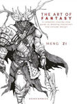 Picture of The Art of Fantasy: A Complete Step-by-Step Guide to Drawing Characters and Concept Design