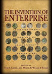 Picture of The Invention of Enterprise: Entrepreneurship from Ancient Mesopotamia to Modern Times