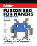 Picture of Fusion 360 for Makers, 2e: Design Your Own Digital Models for 3D Printing and CNC Fabrication