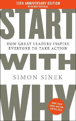 Picture of Start With Why: 15th Anniversary Edition: How Great Leaders Inspire Everyone to Take Action