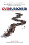Picture of Oversubscribed: How To Get People Lining Up To Do Business With You