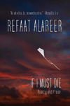Picture of If I Must Die: Poetry and Prose